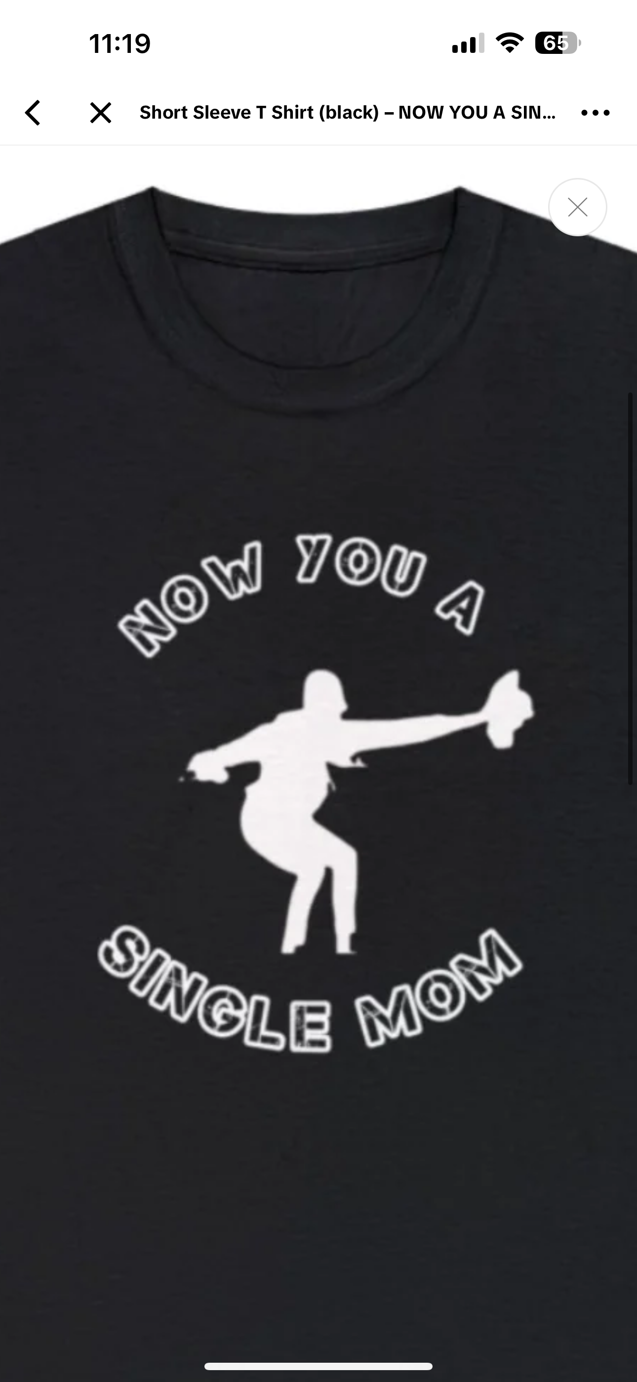 Now your a single mom t shirt